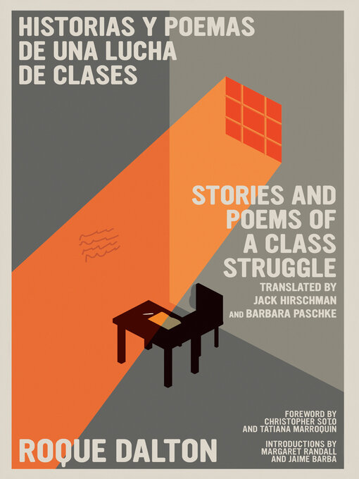 Title details for Stories and Poems of a Class Struggle / Historias y poemas de una lucha de clases by Roque Dalton - Available